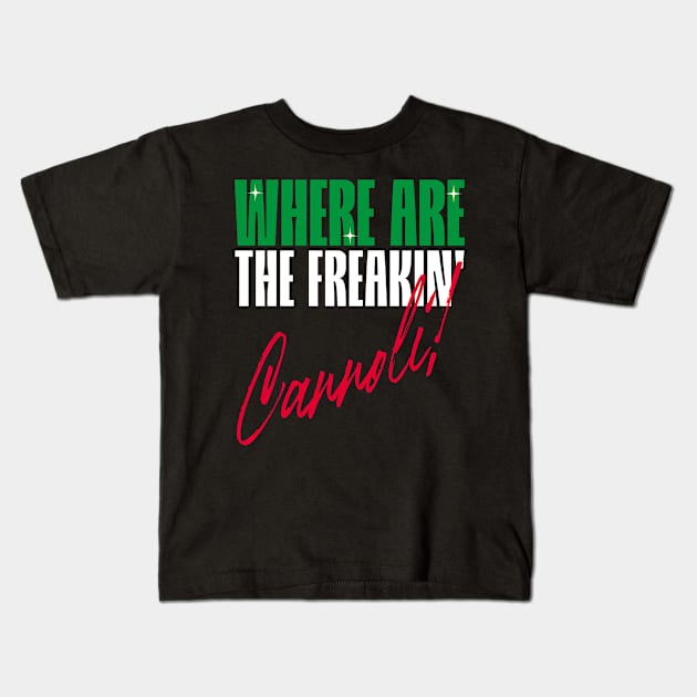 Where are the freakin' Cannoli, Italian American slang, Funny Gift Idea Kids T-Shirt by GraphixbyGD